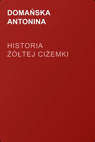 Historia żółtej ciżemki — обложка книги