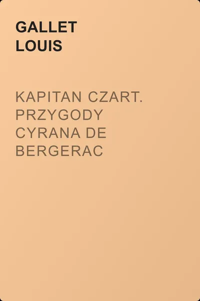 Kapitan Czart. Przygody Cyrana de Bergerac — обложка книги