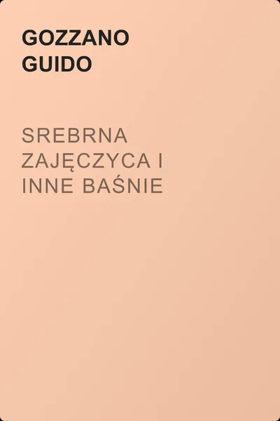 Srebrna zajęczyca i inne baśnie — обложка книги
