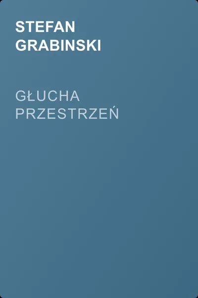 Głucha przestrzeń — обложка книги