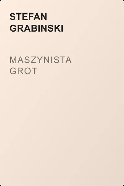 Maszynista Grot — обложка книги