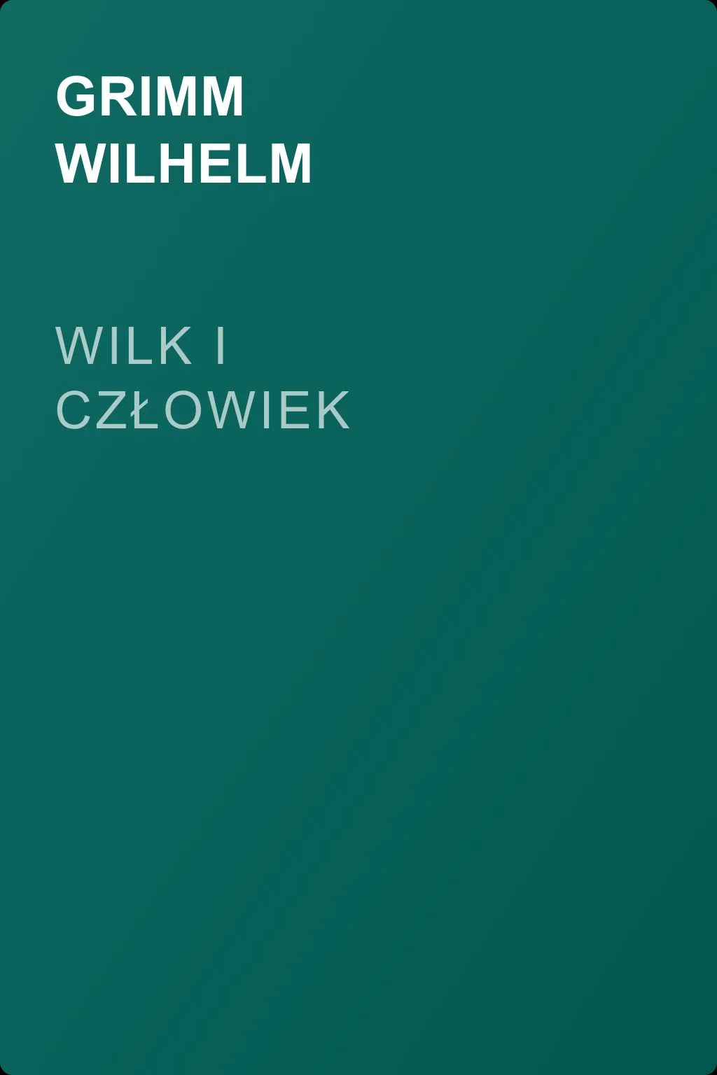 Wilk i człowiek — обложка книги