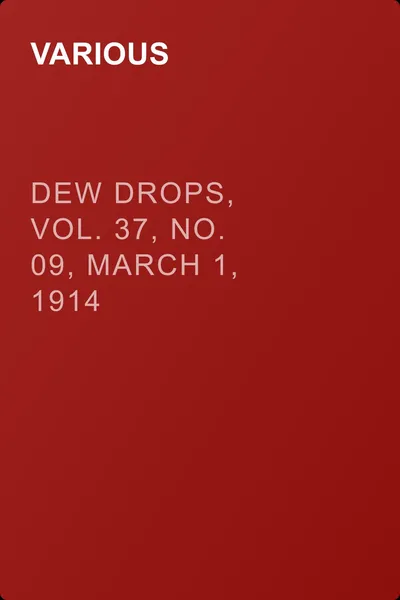 Dew Drops, Vol. 37, No. 09, March 1, 1914 — обложка книги