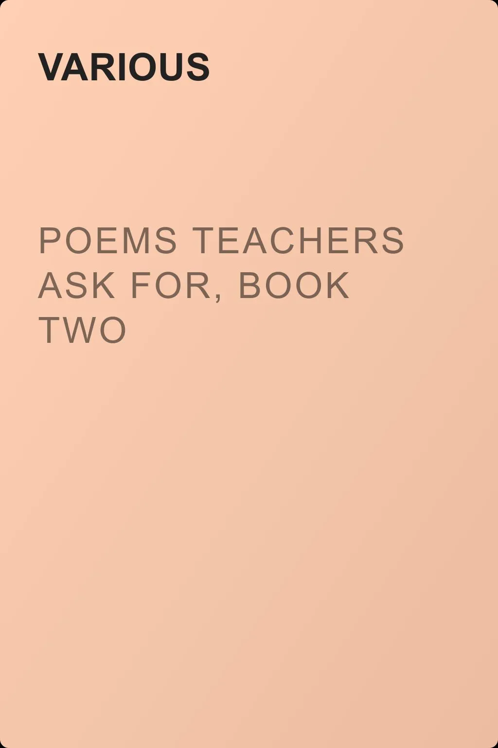 Poems Teachers Ask For, Book Two — обложка книги