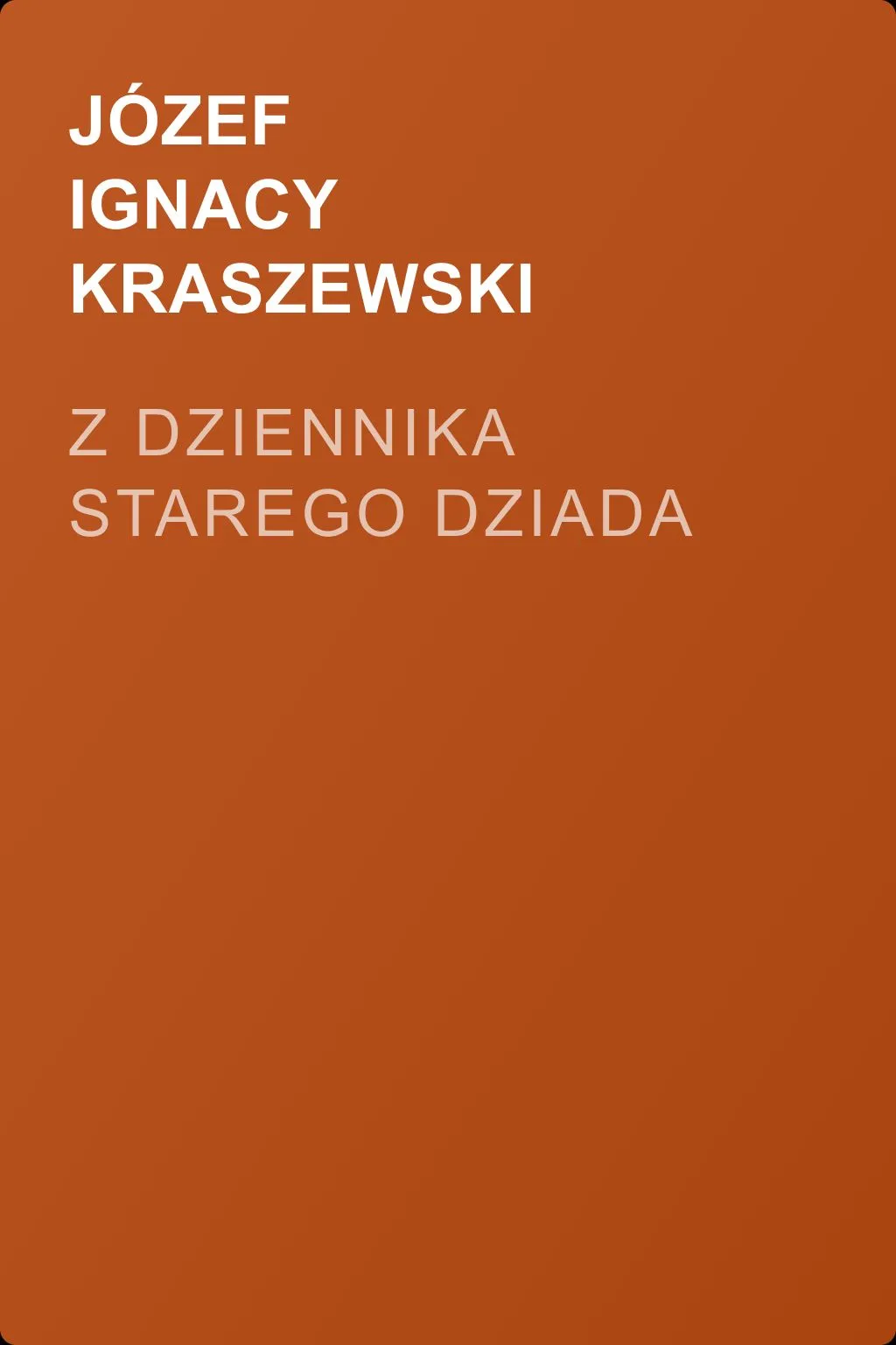 Z dziennika starego dziada — обложка книги