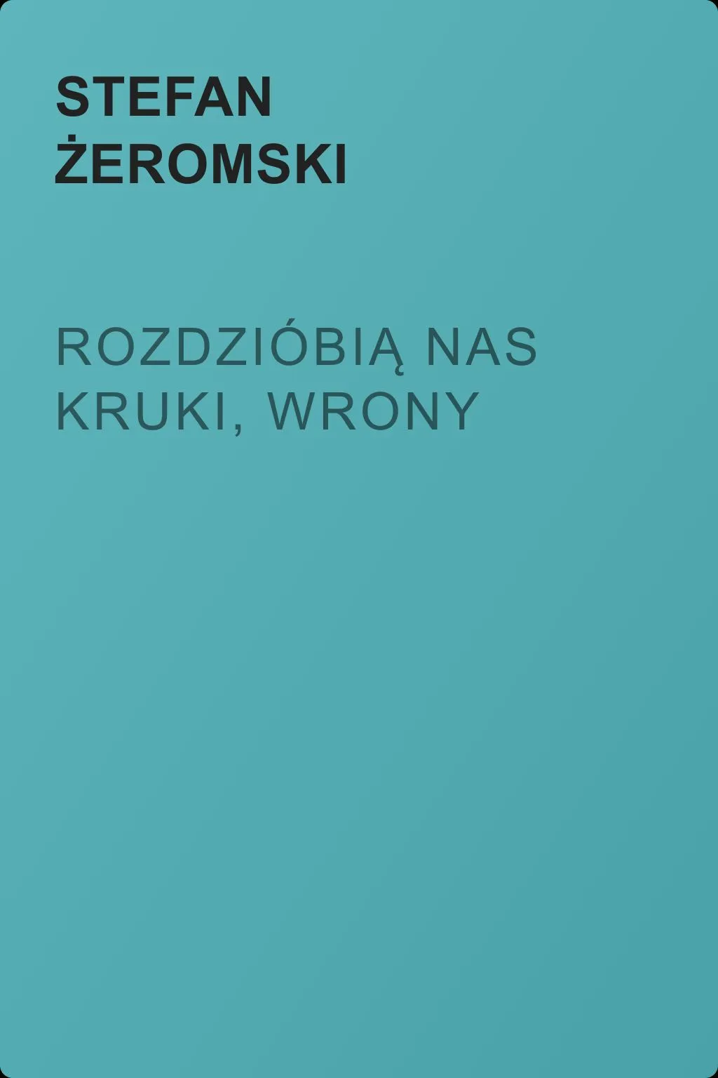 Rozdzióbią nas kruki, wrony — обложка книги