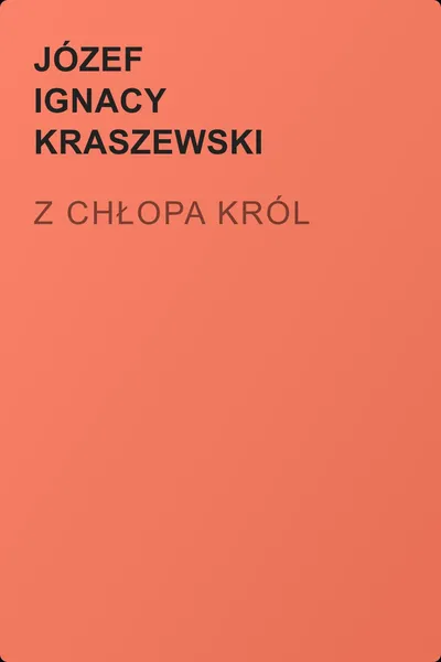 Z chłopa król — обложка книги