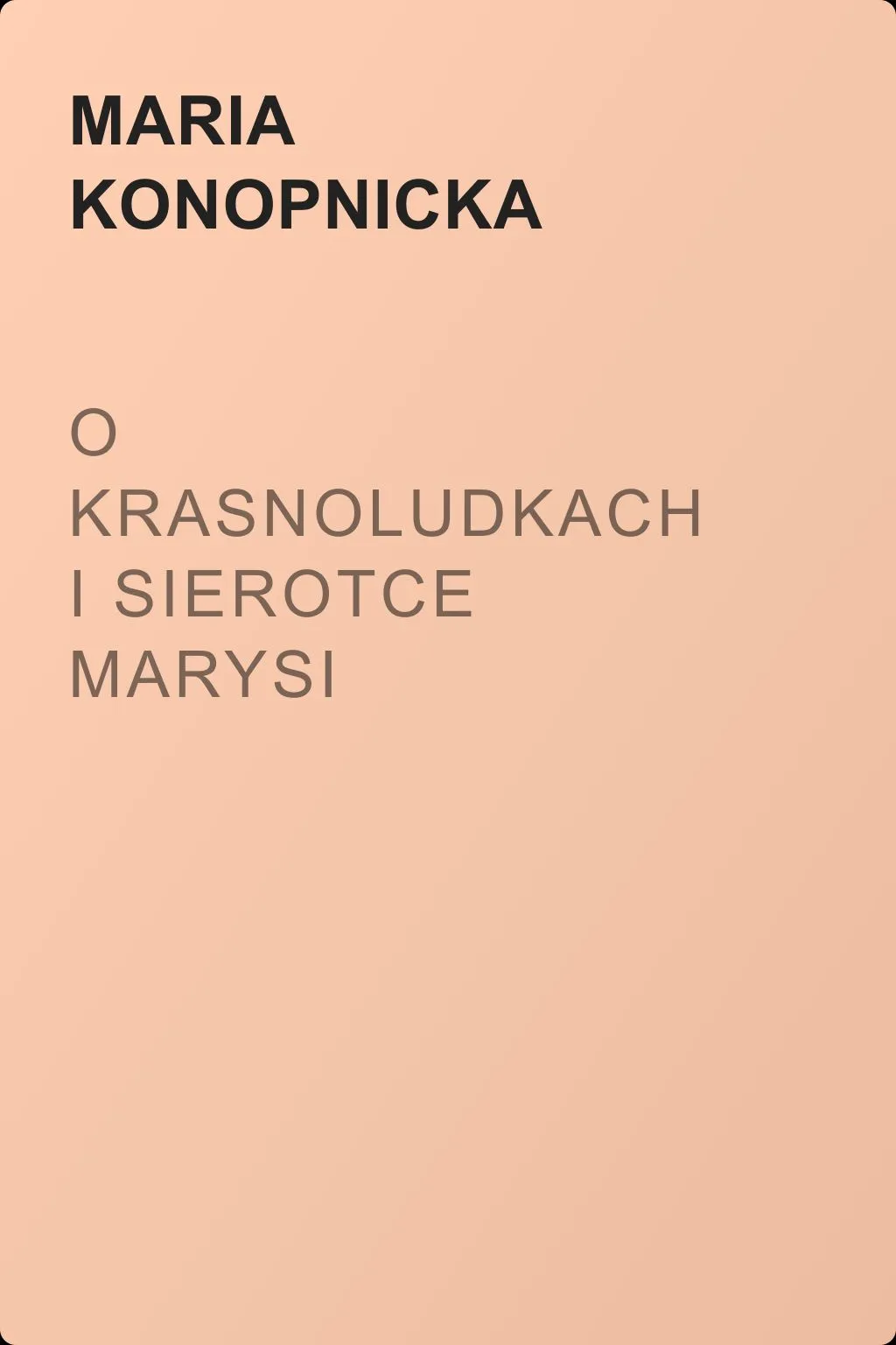 O krasnoludkach i sierotce Marysi — обложка книги