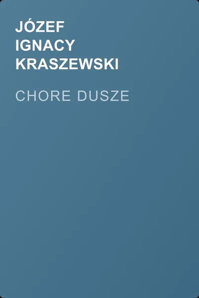 Chore dusze — обложка книги