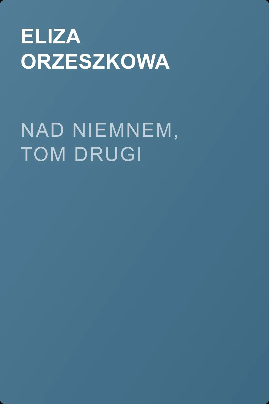 Nad Niemnem, tom drugi — обложка книги