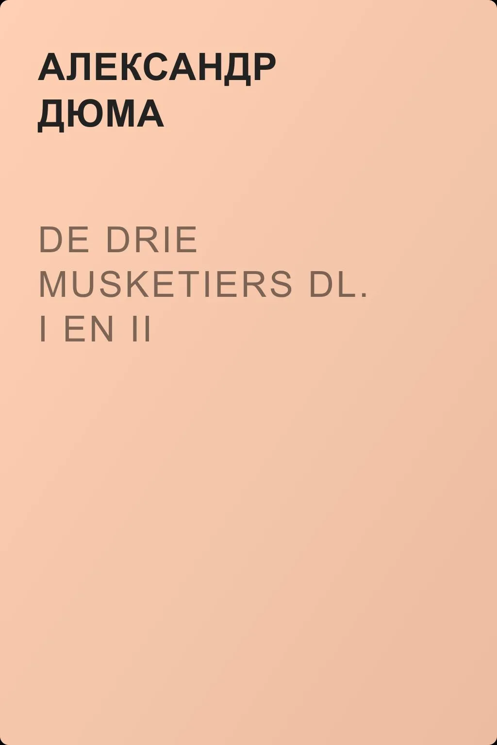 De Drie Musketiers dl. I en II — обложка книги