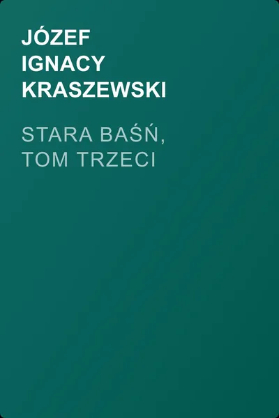 Stara baśń, tom trzeci — обложка книги