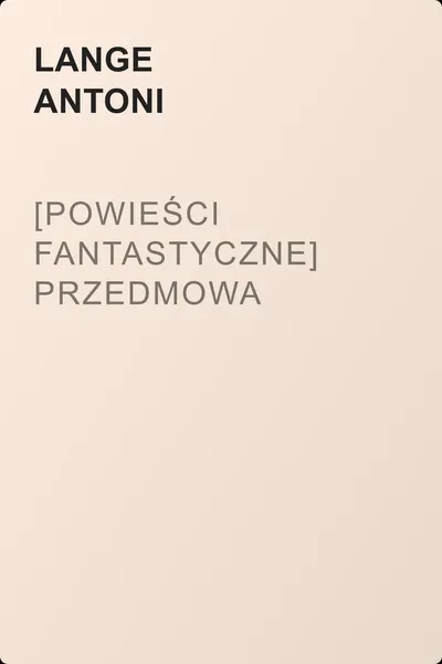 [Powieści fantastyczne] Przedmowa — обложка книги