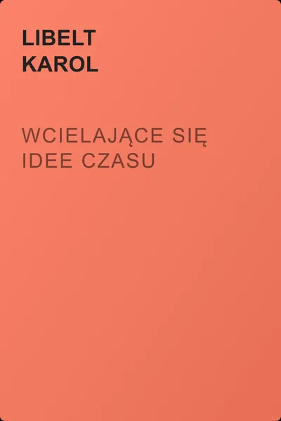 Wcielające się idee czasu — обложка книги