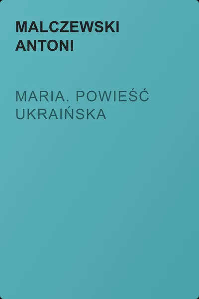 Maria. Powieść ukraińska — обложка книги