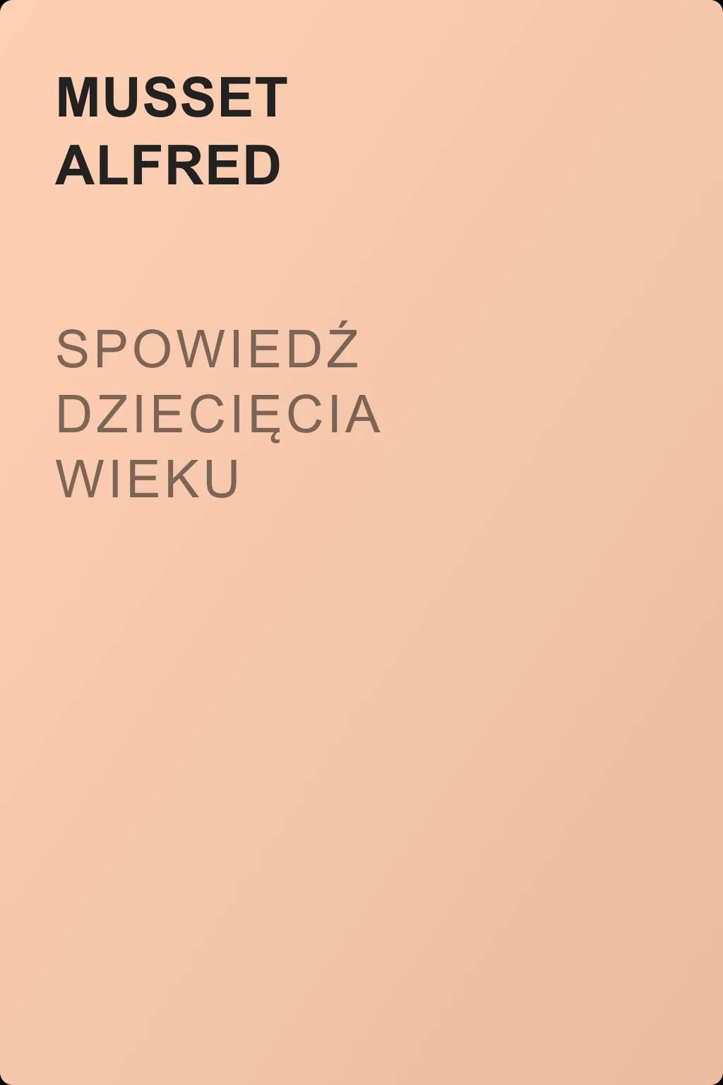 Spowiedź dziecięcia wieku — обложка книги