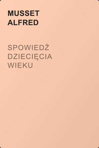 Spowiedź dziecięcia wieku — обложка книги