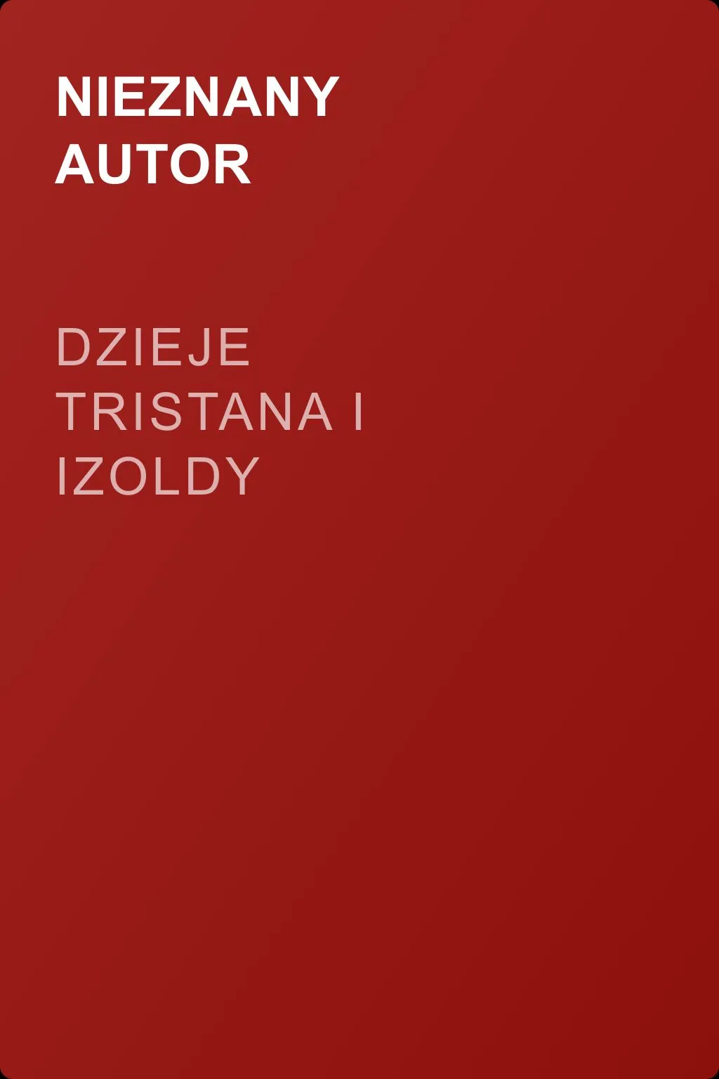 Dzieje Tristana i Izoldy — обложка книги