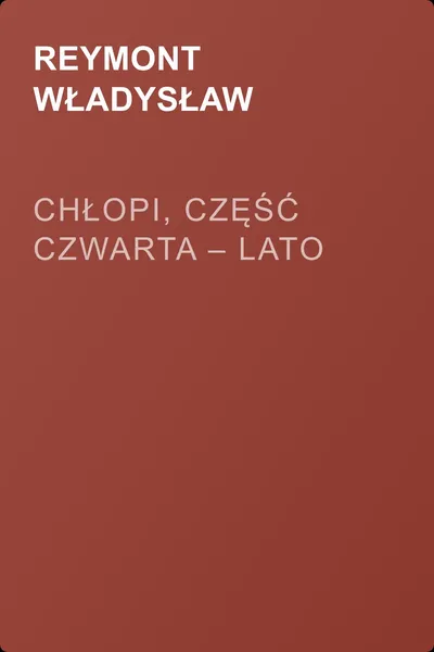 Chłopi, Część czwarta – Lato — обложка книги
