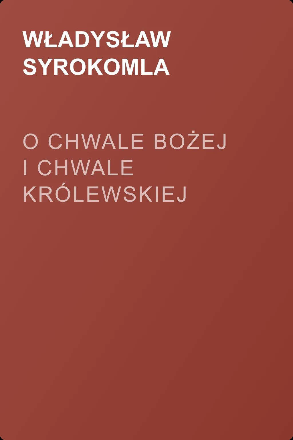 O chwale bożej i chwale królewskiej — обложка книги