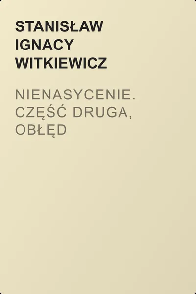 Nienasycenie. Część druga, Obłęd — обложка книги