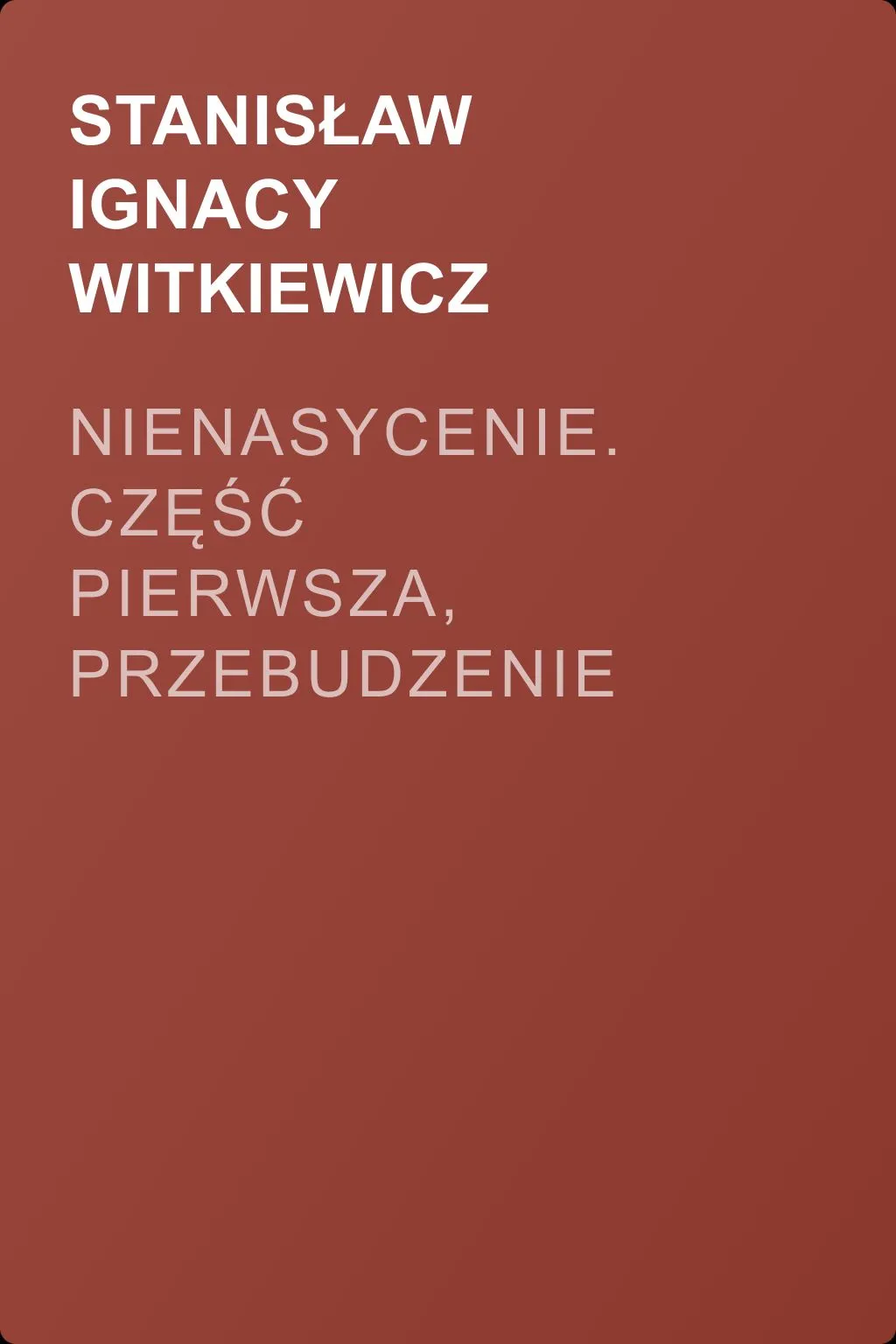 Nienasycenie. Część pierwsza, Przebudzenie — обложка книги