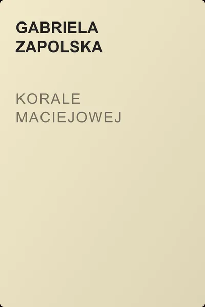 Korale Maciejowej — обложка книги