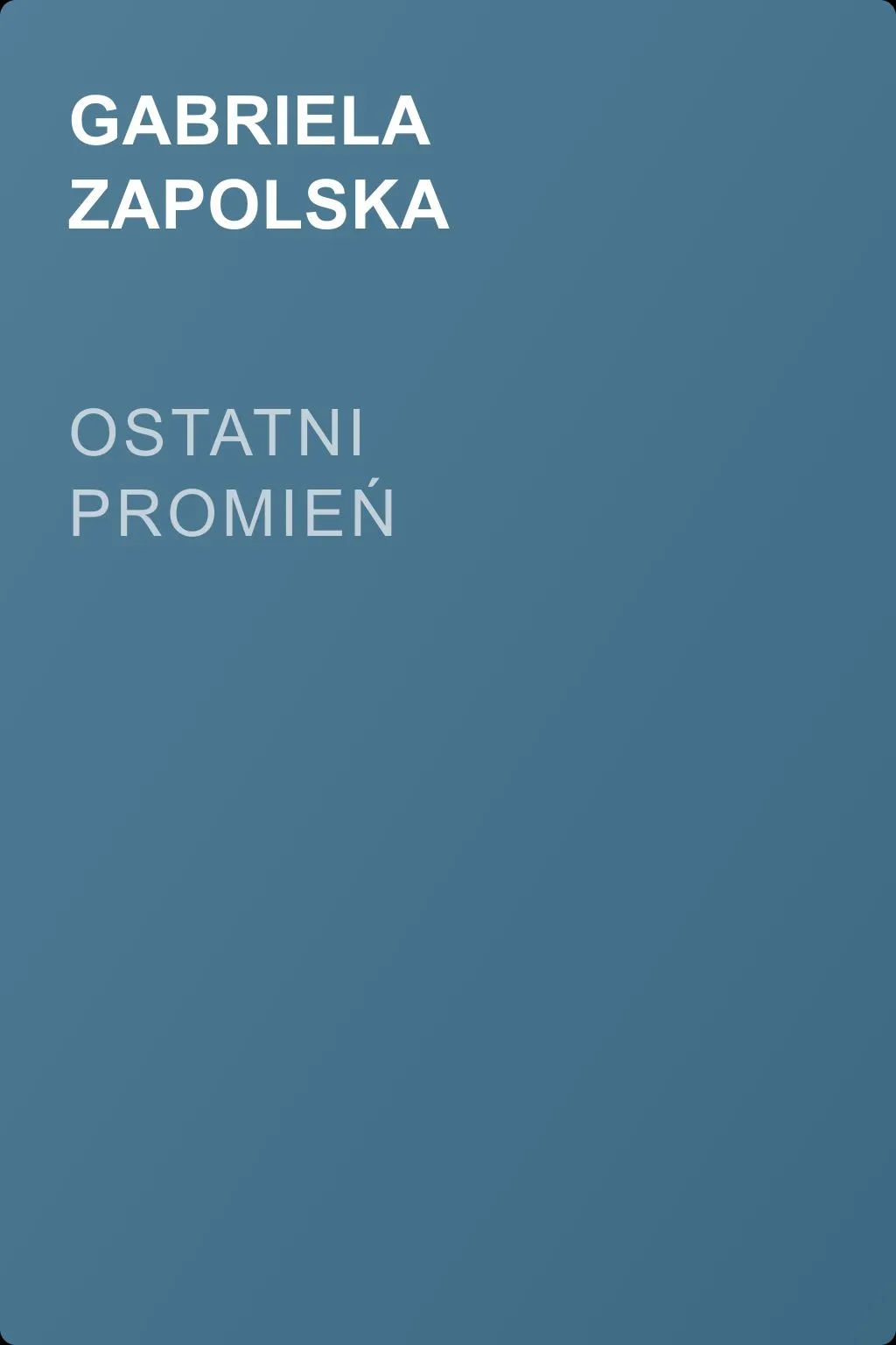 Ostatni promień — обложка книги