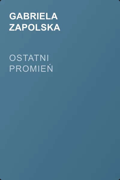 Ostatni promień — обложка книги