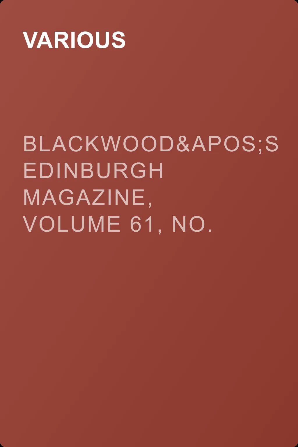 Blackwood's Edinburgh Magazine, Volume 61, No. 380, June, 1847 — обложка книги