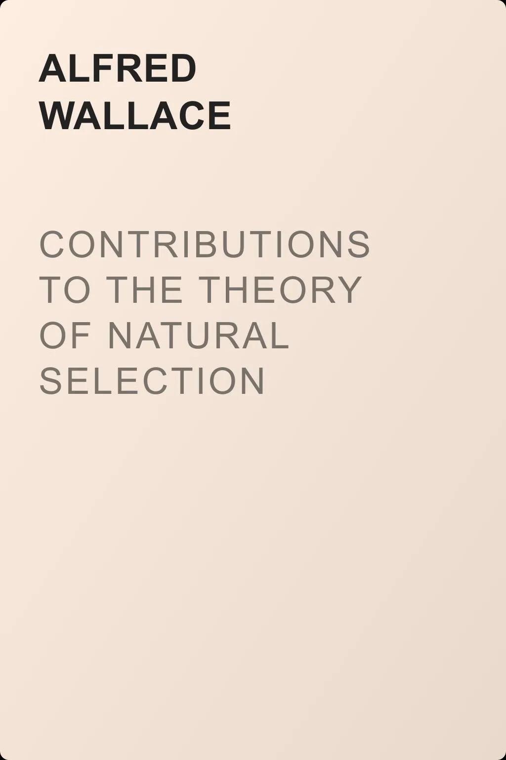 Contributions to the Theory of Natural Selection — обложка книги