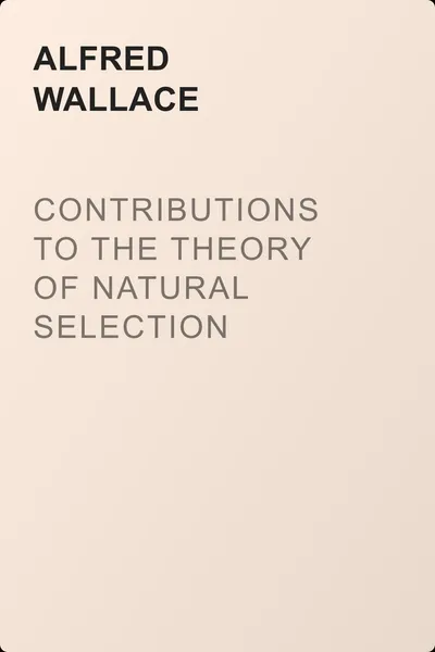 Contributions to the Theory of Natural Selection — обложка книги