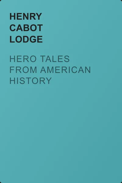 Hero Tales from American History — обложка книги