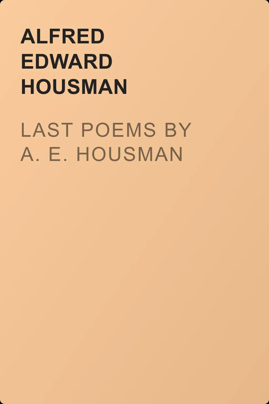 Last Poems by A. E. Housman — обложка книги