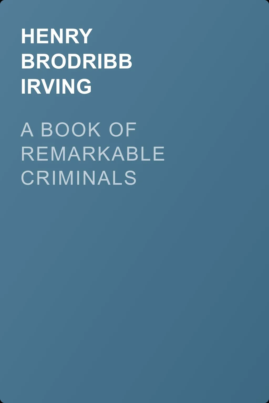 A Book of Remarkable Criminals — обложка книги