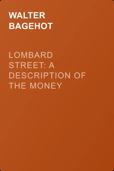 Lombard Street: A Description of the Money Market — обложка книги