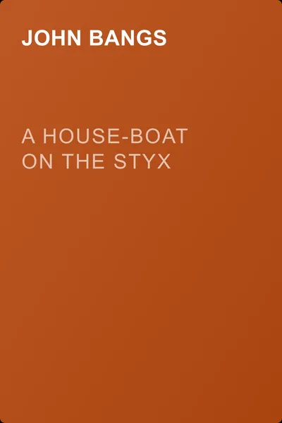 A House-Boat on the Styx — обложка книги