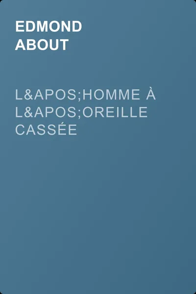 L'homme à l'oreille cassée — обложка книги