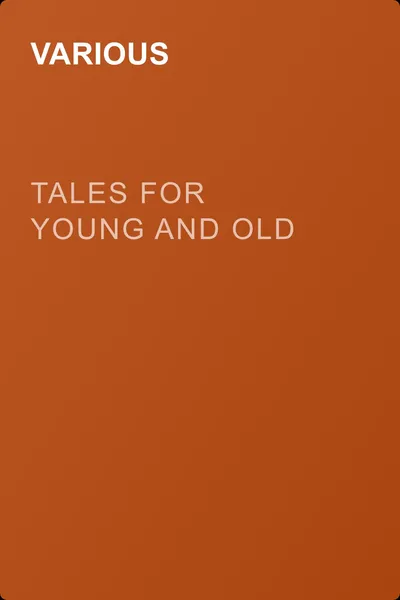 Tales for Young and Old — обложка книги