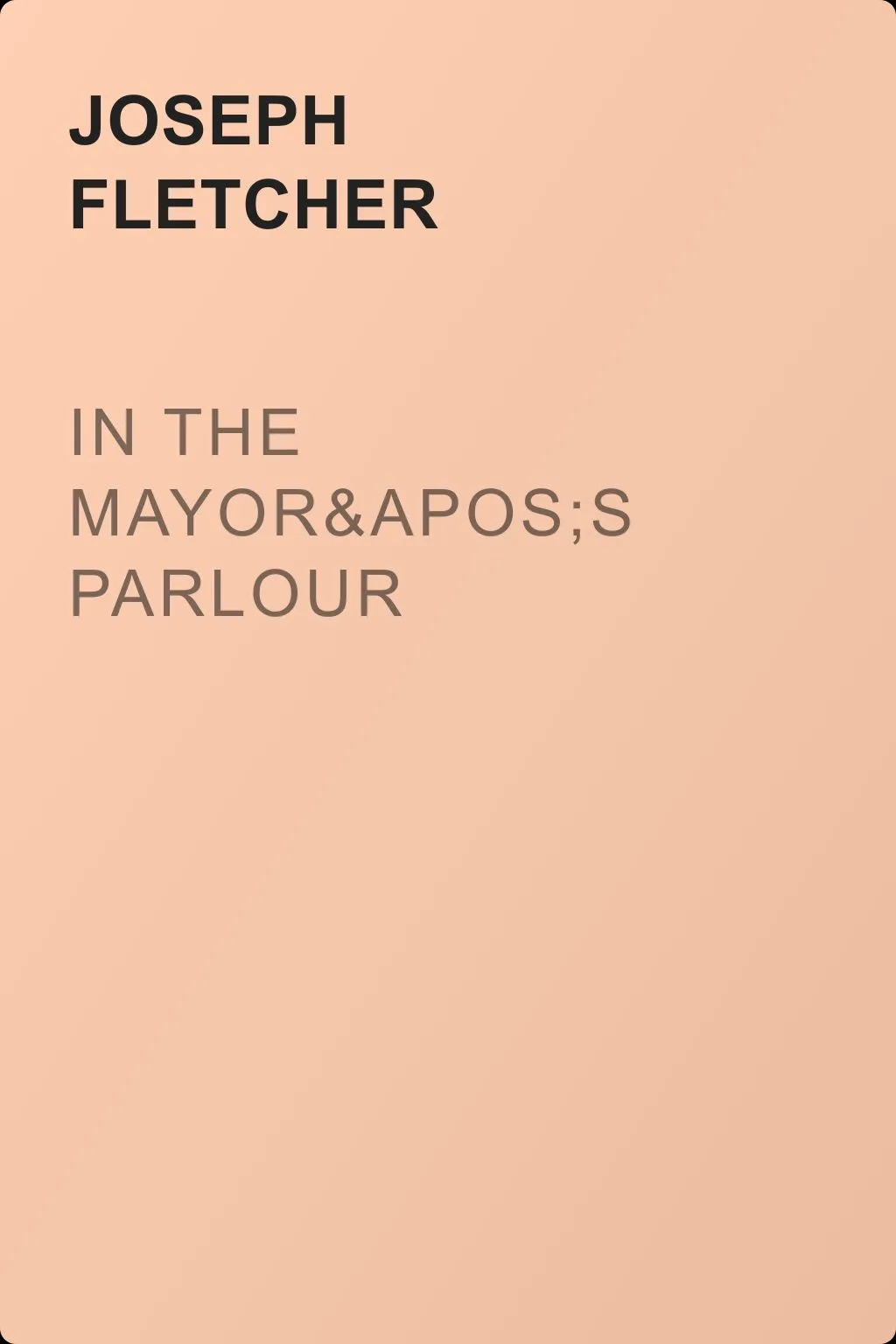 In the Mayor's Parlour — обложка книги