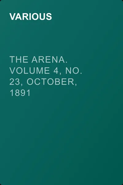 The Arena. Volume 4, No. 23, October, 1891 — обложка книги