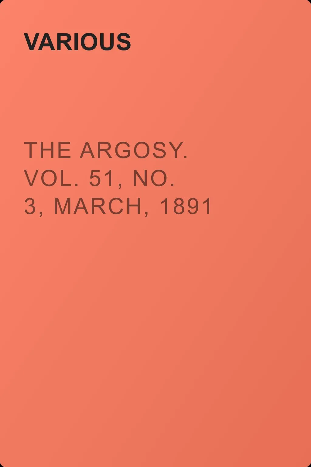 The Argosy. Vol. 51, No. 3, March, 1891 — обложка книги
