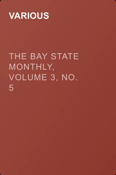 The Bay State Monthly, Volume 3, No. 5 — обложка книги