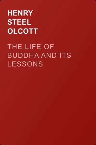 The Life of Buddha and Its Lessons — обложка книги