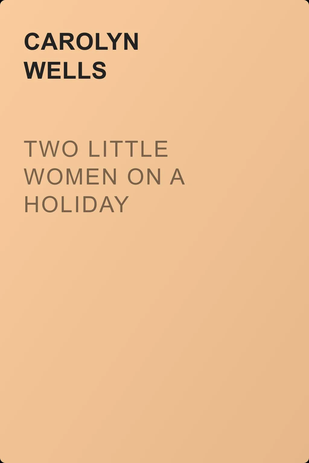 Two Little Women on a Holiday — обложка книги