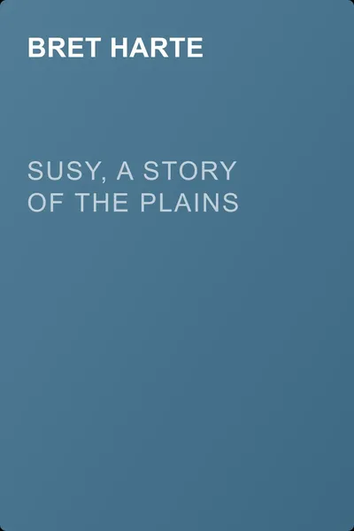 Susy, a Story of the Plains — обложка книги