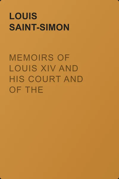 Memoirs of Louis XIV and His Court and of the Regency. Volume 03 — обложка книги