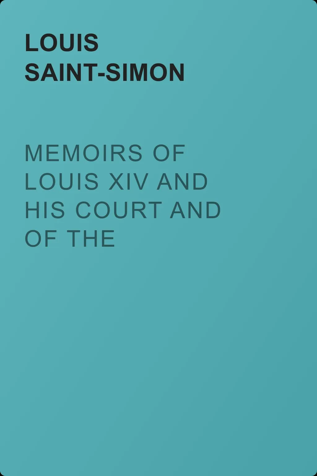 Memoirs of Louis XIV and His Court and of the Regency. Volume 10 — обложка книги