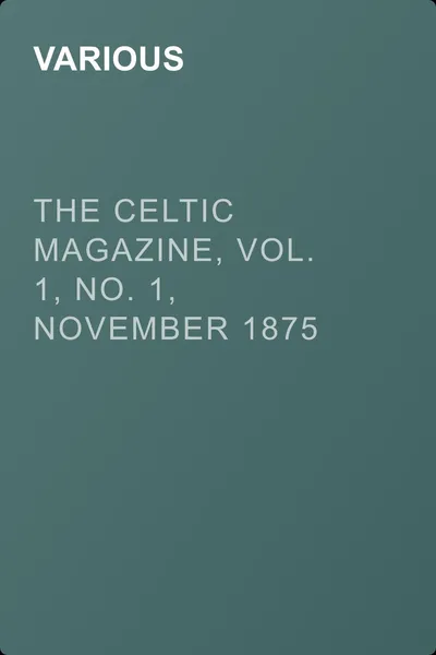The Celtic Magazine, Vol. 1, No. 1, November 1875 — обложка книги