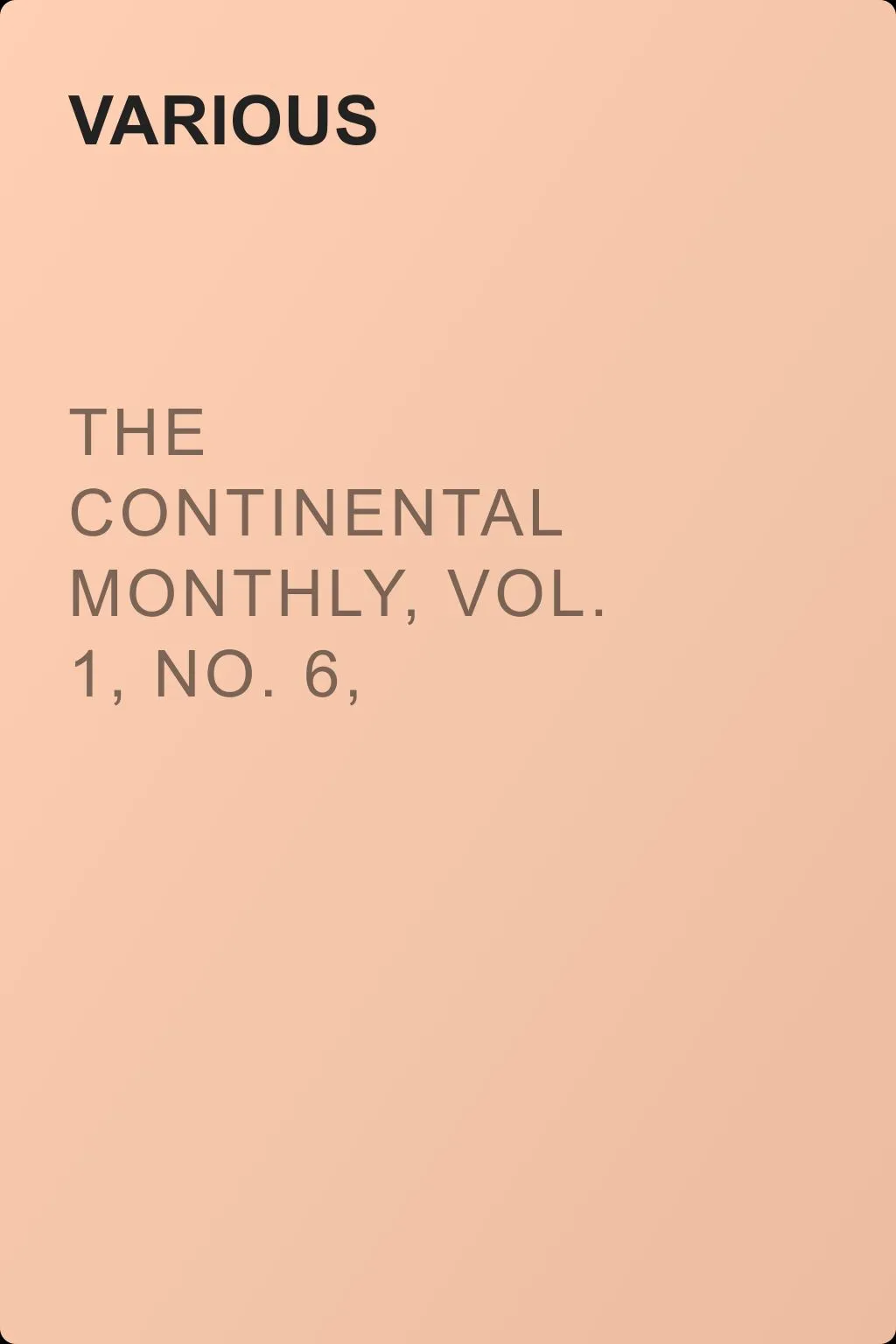 The Continental Monthly, Vol. 1, No. 6, June, 1862 — обложка книги